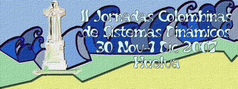 II Jornadas Colombinas de sistemas Dinámicos